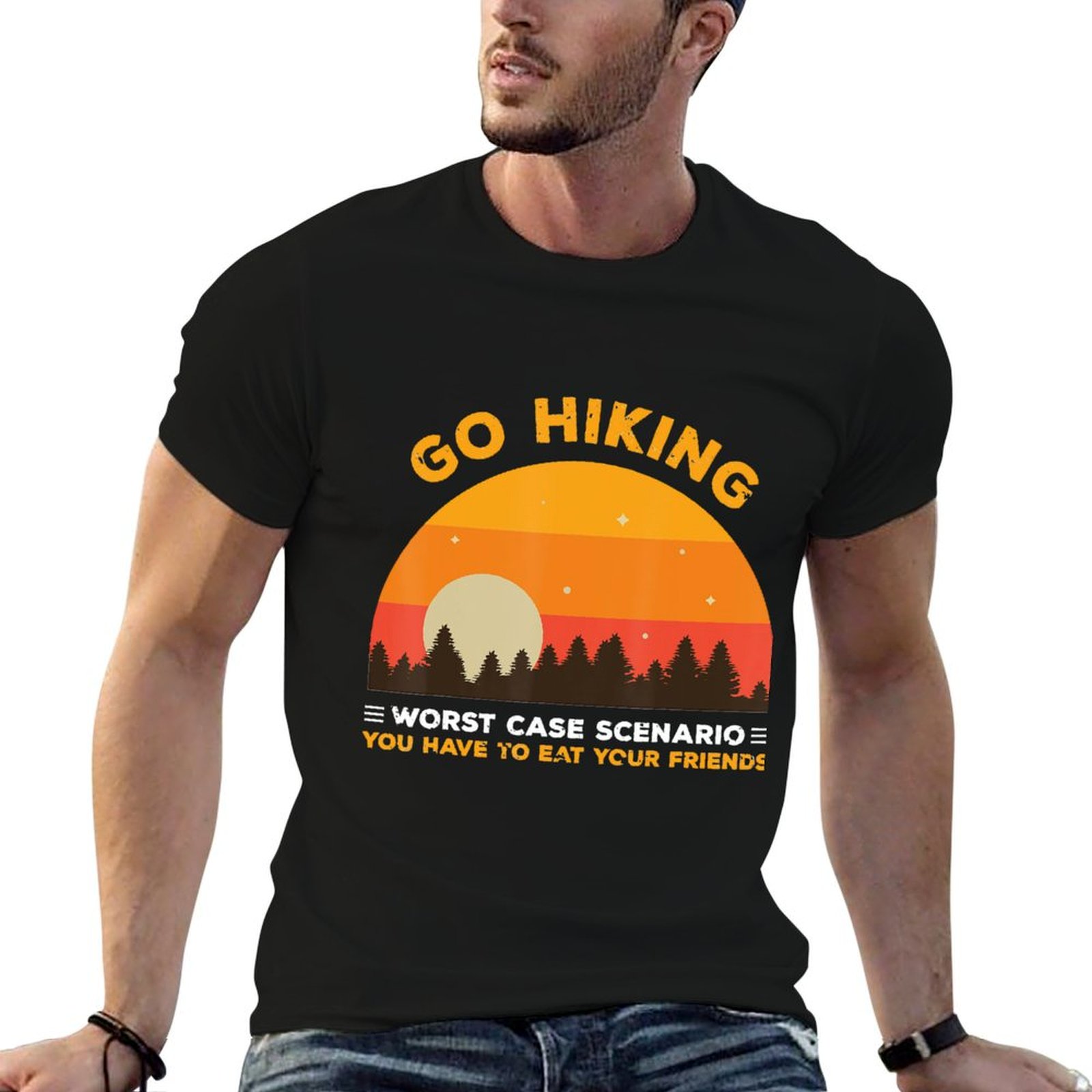Outdoor Adventure Friends - Camping Hiking Go Hiking You Have